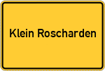 Place name sign Klein Roscharden, Kreis Cloppenburg
