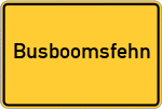Place name sign Busboomsfehn