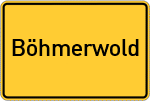 Place name sign Böhmerwold