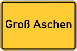 Place name sign Groß Aschen