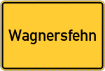 Place name sign Wagnersfehn