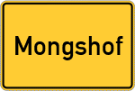 Place name sign Mongshof