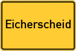 Place name sign Eicherscheid, Kreis Monschau