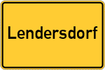 Place name sign Lendersdorf