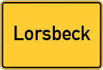 Place name sign Lorsbeck, Gut