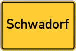 Place name sign Schwadorf