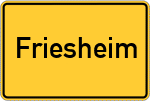 Place name sign Friesheim, Rheinland