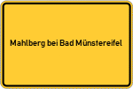 Place name sign Mahlberg bei Bad Münstereifel