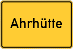 Place name sign Ahrhütte