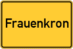 Place name sign Frauenkron