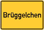 Place name sign Brüggelchen