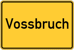 Place name sign Vossbruch