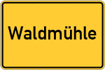 Place name sign Waldmühle