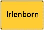 Place name sign Irlenborn