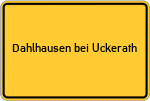 Place name sign Dahlhausen bei Uckerath