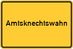Place name sign Amtsknechtswahn