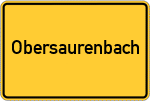 Place name sign Obersaurenbach