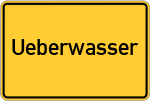 Place name sign Ueberwasser