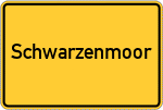 Place name sign Schwarzenmoor
