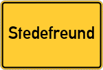 Place name sign Stedefreund