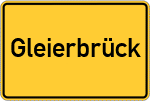 Place name sign Gleierbrück, Sauerland
