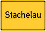 Place name sign Stachelau
