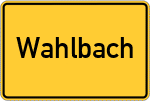 Place name sign Wahlbach, Kreis Siegen, Westfalen