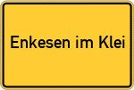 Place name sign Enkesen im Klei