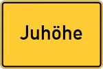 Place name sign Juhöhe