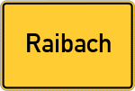 Place name sign Raibach, Kreis Dieburg