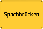 Place name sign Spachbrücken, Hessen