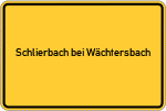 Place name sign Schlierbach bei Wächtersbach