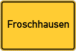 Place name sign Froschhausen, Hessen