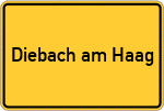 Place name sign Diebach am Haag