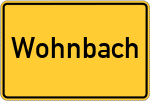 Place name sign Wohnbach, Kreis Friedberg, Hessen