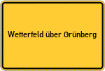 Place name sign Wetterfeld über Grünberg, Hessen