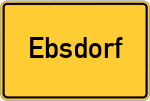 Place name sign Ebsdorf, Kreis Marburg an der Lahn
