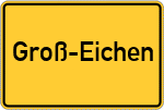 Place name sign Groß-Eichen