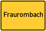 Place name sign Fraurombach