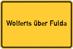 Place name sign Wolferts über Fulda
