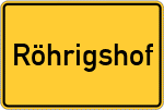 Place name sign Röhrigshof, Kreis Hersfeld