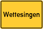 Place name sign Wettesingen