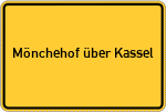 Place name sign Mönchehof über Kassel