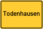 Place name sign Todenhausen, Kreis Ziegenhain, Hessen