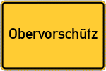Place name sign Obervorschütz
