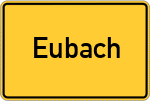 Place name sign Eubach