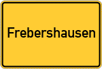 Place name sign Frebershausen