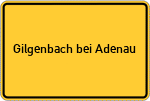 Place name sign Gilgenbach bei Adenau