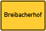 Place name sign Breibacherhof