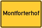 Place name sign Montforterhof